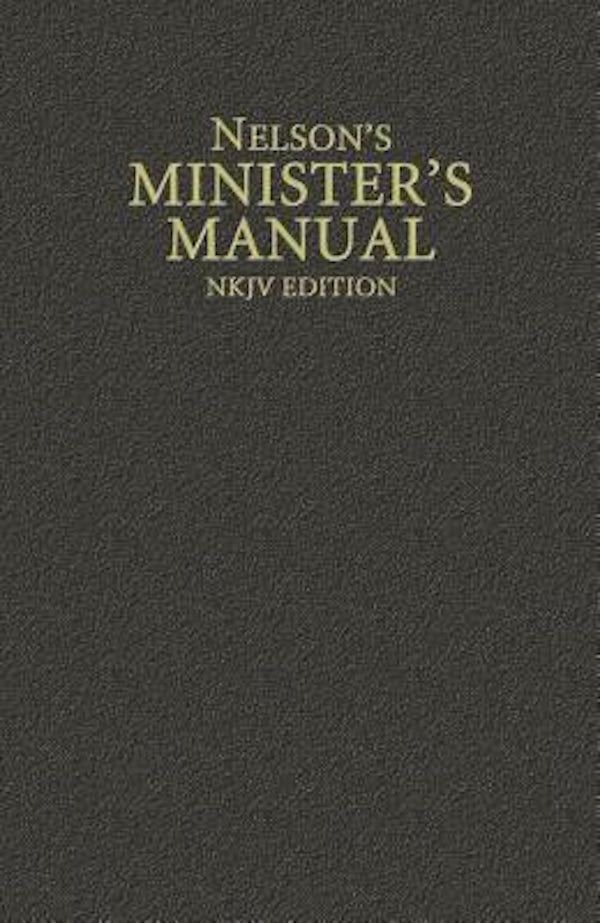 Cover image for Nelson's Minister's Manual, NKJV Edition, isbn: 9780785250890
