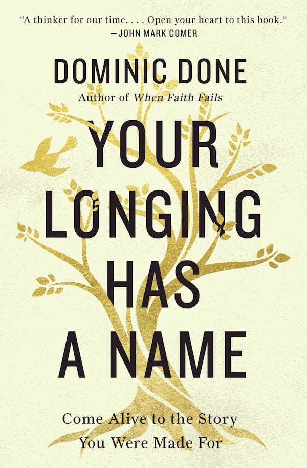 Cover image for Your Longing Has a Name, isbn: 9780785251705