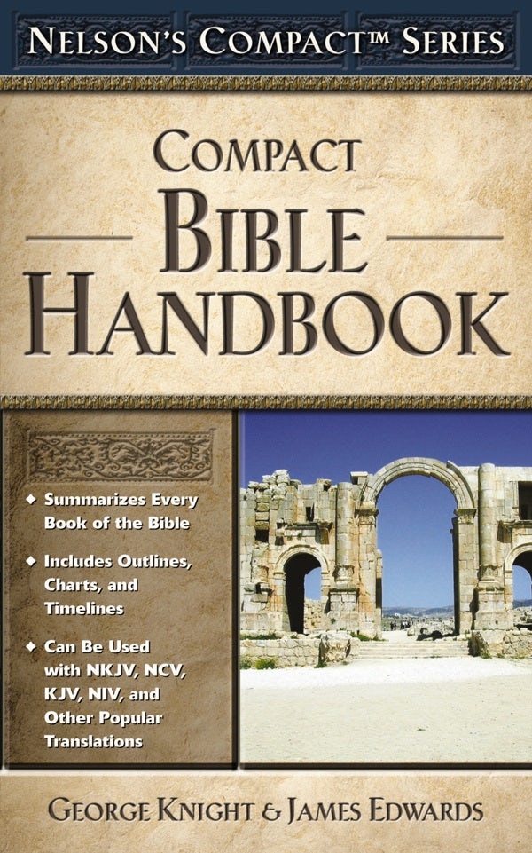 Cover image for Nelson's Compact Series: Compact Bible Handbook, isbn: 9780785252467