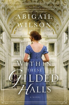 Cover image for Within These Gilded Halls, isbn: 9780785253303