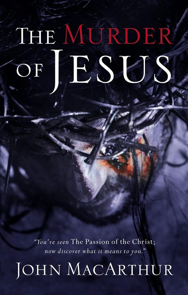 Cover image for The Murder of Jesus, isbn: 9780785260189