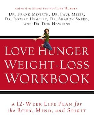 Cover image for Love Hunger Weight-Loss Workbook, isbn: 9780785260226