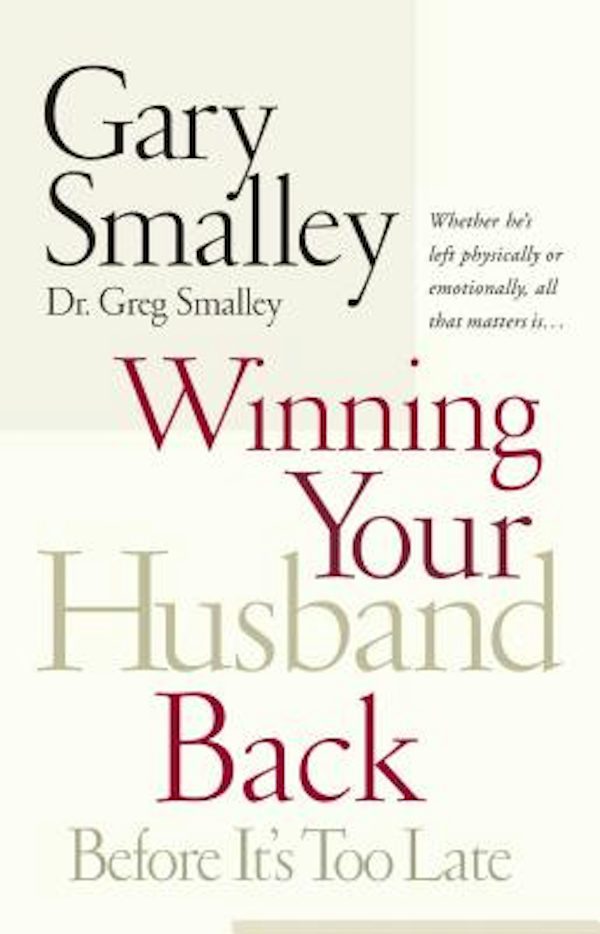 Cover image for Winning Your Husband Back Before It's Too Late, isbn: 9780785260295