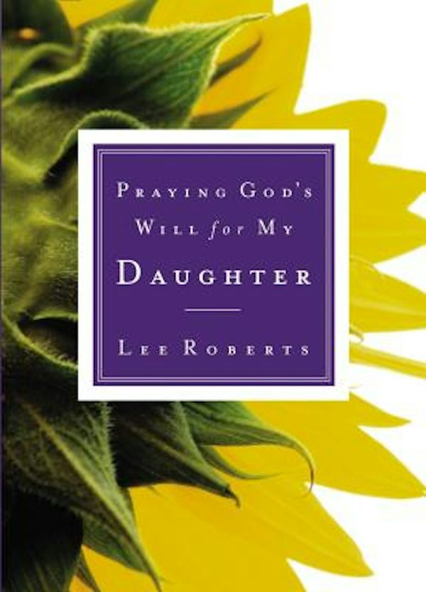 Cover image for Praying God's Will for My Daughter, isbn: 9780785265818
