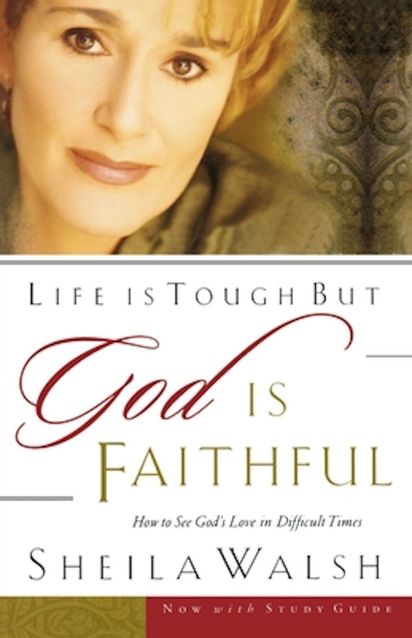 Cover image for Life Is Tough, But God Is Faithful, isbn: 9780785266723
