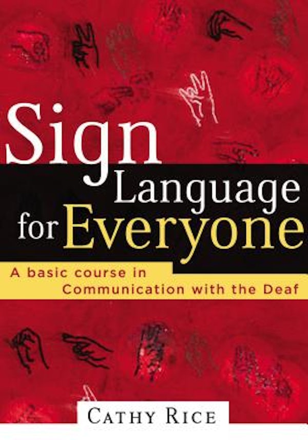 Cover image for Sign Language for Everyone, isbn: 9780785269861