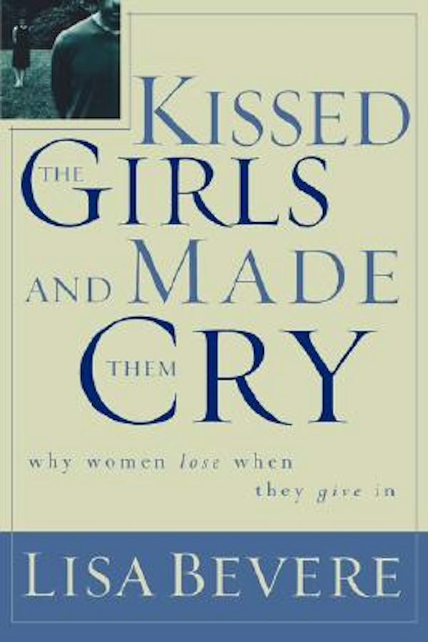 Cover image for Kissed the Girls and Made Them Cry, isbn: 9780785269892