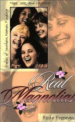 Cover image for The Real Magnolias, isbn: 9780785275671