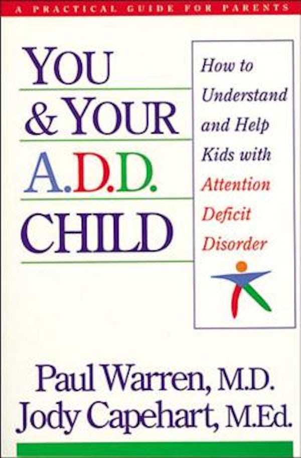 Cover image for You and Your A.D.D. Child, isbn: 9780785278955