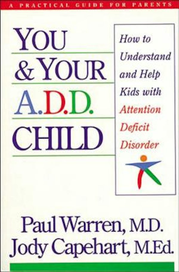 Cover image for You and Your A.D.D. Child, isbn: 9780785278955