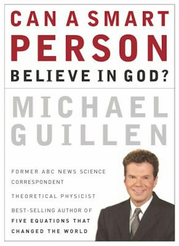 Cover image for Can a Smart Person Believe in God?, isbn: 9780785287896