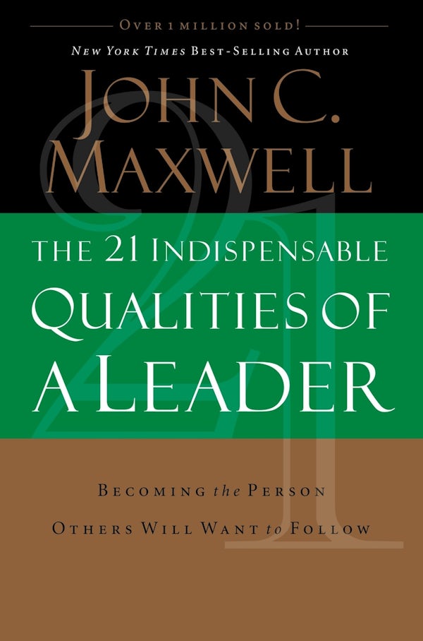 Cover image for The 21 Indispensable Qualities of a Leader, isbn: 9780785289043