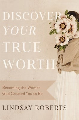 Cover image for Discover Your True Worth, isbn: 9780785290742