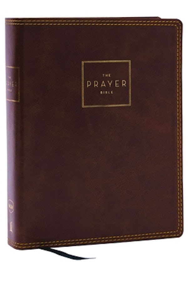 Cover image for The Prayer Bible: Pray God's Word Cover to Cover (Nkjv, Brown Leathersoft, Red Letter, Comfort Print), isbn: 9780785291176