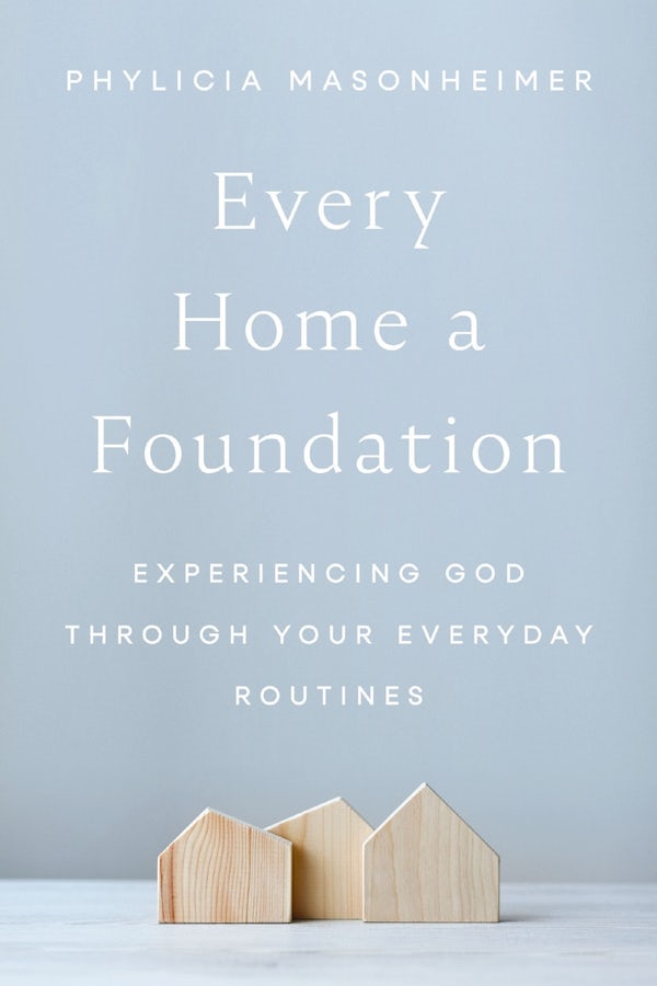 Cover image for Every Home a Foundation, isbn: 9780785292265