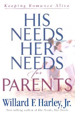 Cover image for His Needs, Her Needs for Parents, isbn: 9780800718336