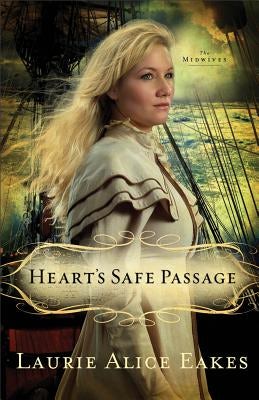 Cover image for Heart's Safe Passage, isbn: 9780800719852