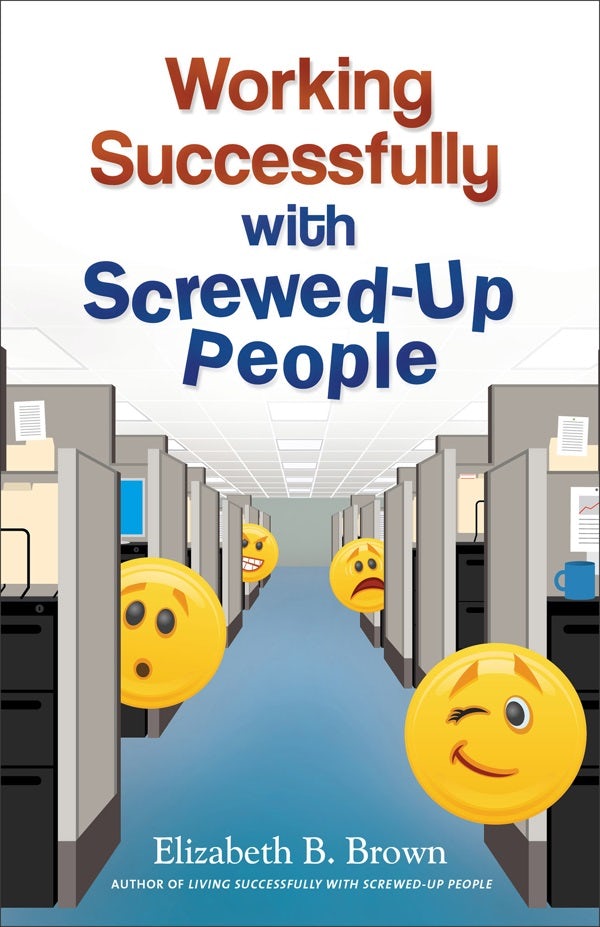 Cover image for Working Successfully with Screwed-Up People, isbn: 9780800720117