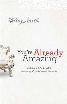 Cover image for You're Already Amazing, isbn: 9780800720605