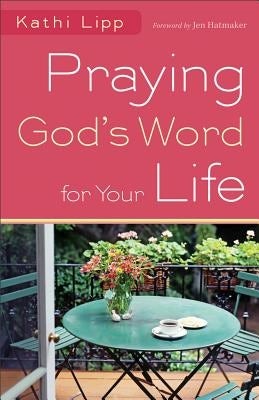 Cover image for Praying God's Word for Your Life, isbn: 9780800720773