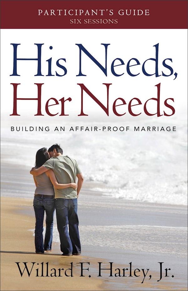 Cover image for His Needs, Her Needs Participant's Guide, isbn: 9780800721008
