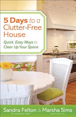 Cover image for 5 Days to a Clutter-Free House, isbn: 9780800721077