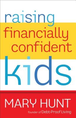 Cover image for Raising Financially Confident Kids, isbn: 9780800721411