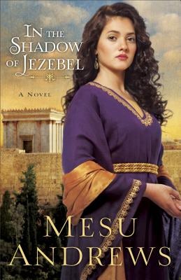 Cover image for In the Shadow of Jezebel, isbn: 9780800721701