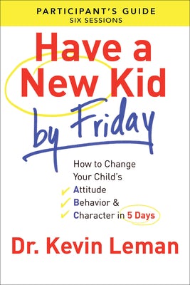 Cover image for Have a New Kid by Friday Participant's Guide, isbn: 9780800721756