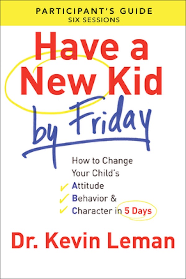Cover image for Have a New Kid by Friday Participant's Guide, isbn: 9780800721756