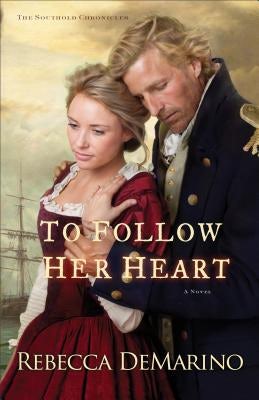 Cover image for To Follow Her Heart, isbn: 9780800722203