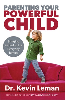Cover image for Parenting Your Powerful Child, isbn: 9780800723668