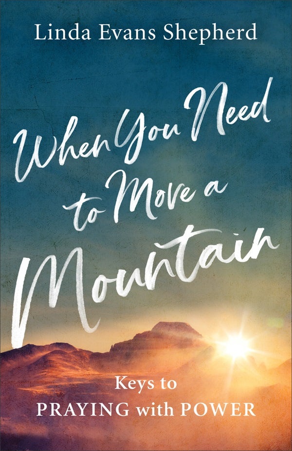 Cover image for When You Need to Move a Mountain, isbn: 9780800723903