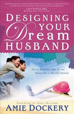 Cover image for Designing Your Dream Husband, isbn: 9780800724894
