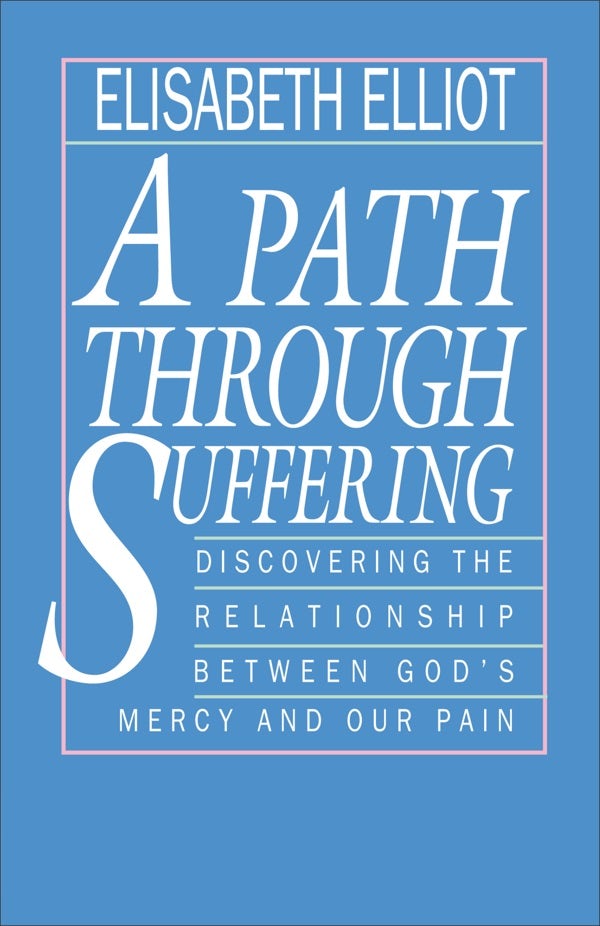 Cover image for A Path Through Suffering, isbn: 9780800724986