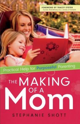 Cover image for Making of a Mom, isbn: 9780800726362