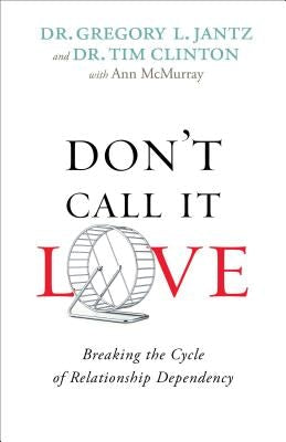 Cover image for Don't Call It Love, isbn: 9780800726751