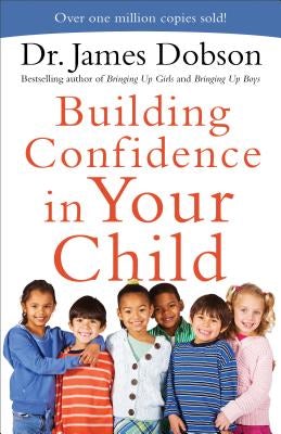 Cover image for Building Confidence in Your Child, isbn: 9780800726942