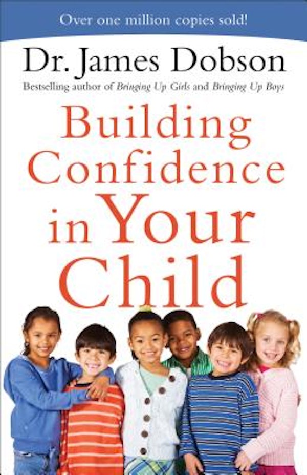 Cover image for Building Confidence in Your Child, isbn: 9780800726942