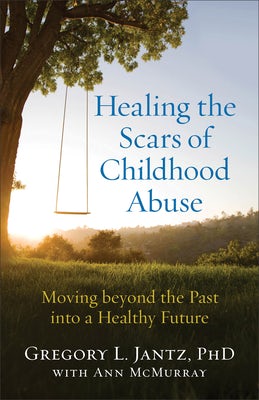 Cover image for Healing the Scars of Childhood Abuse, isbn: 9780800727727