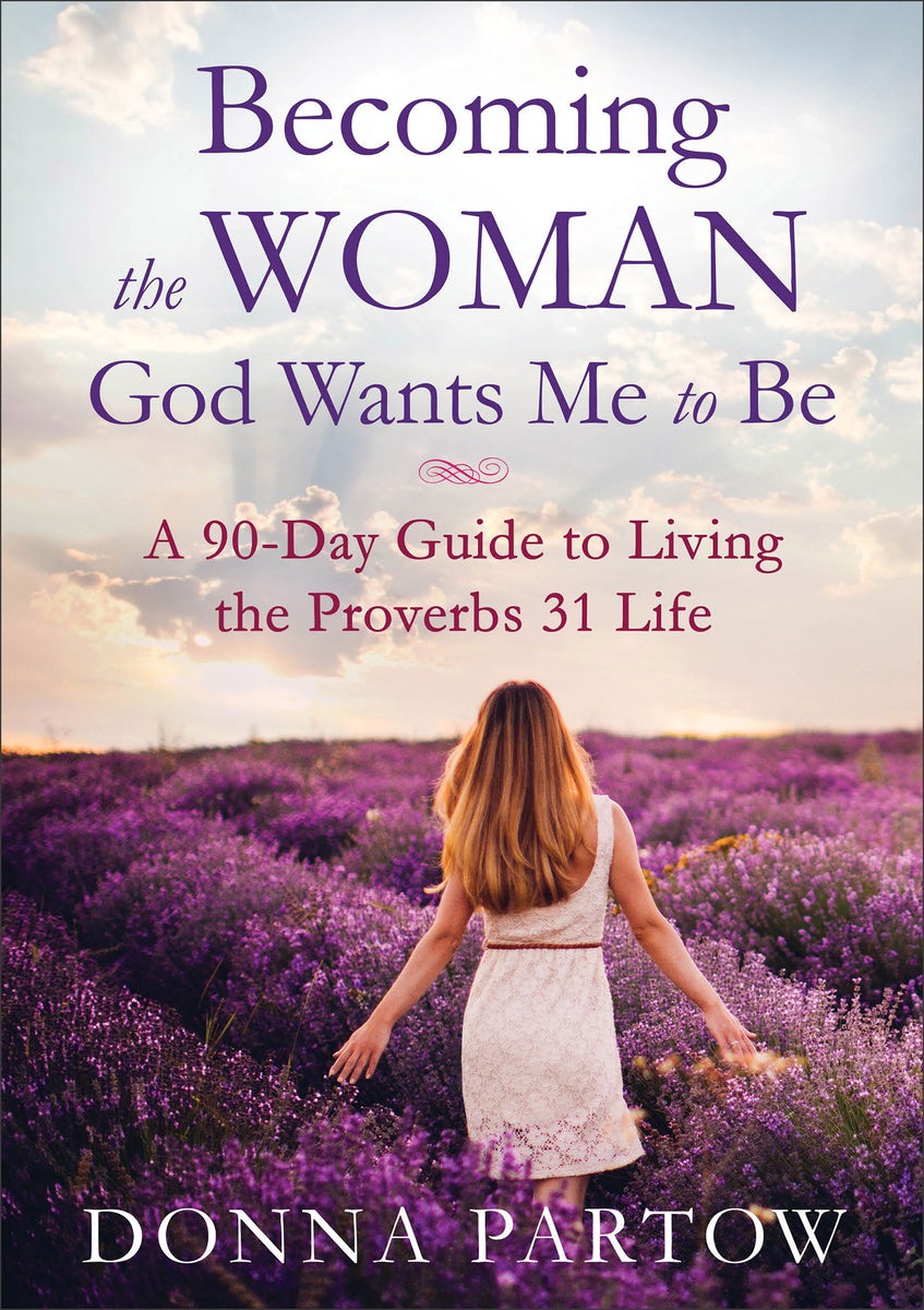 Cover image for Becoming the Woman God Wants Me to Be, isbn: 9780800728359
