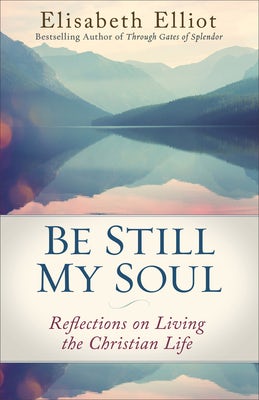 Cover image for Be Still My Soul, isbn: 9780800728779