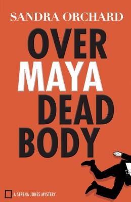 Cover image for Over Maya Dead Body, isbn: 9780800728892