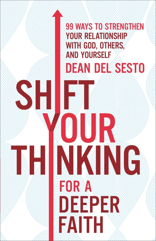 Cover image for Shift Your Thinking for a Deeper Faith, isbn: 9780800728991