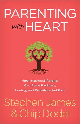 Cover image for Parenting with Heart, isbn: 9780800729394