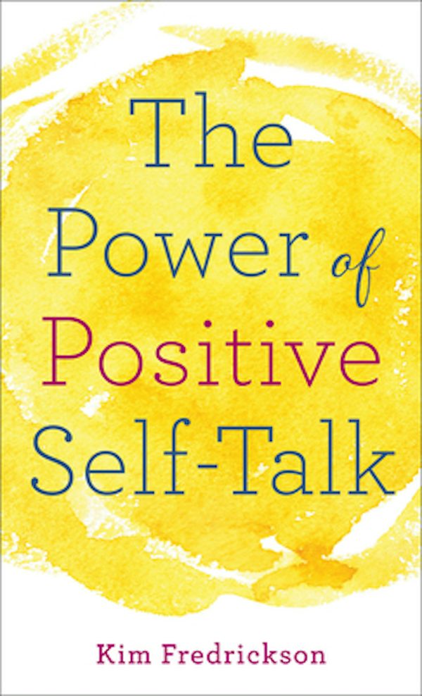 Cover image for The Power of Positive Self-Talk, isbn: 9780800729523