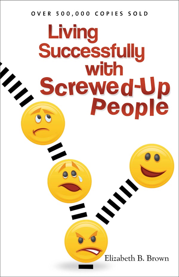 Cover image for Living Successfully with Screwed-Up People, isbn: 9780800732882