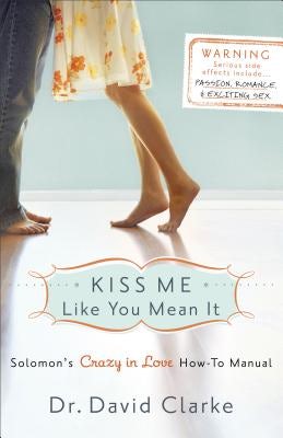 Cover image for Kiss Me Like You Mean It, isbn: 9780800733292