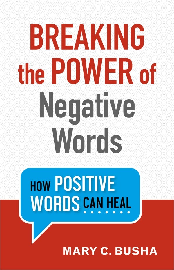 Cover image for Breaking the Power of Negative Words, isbn: 9780800734749