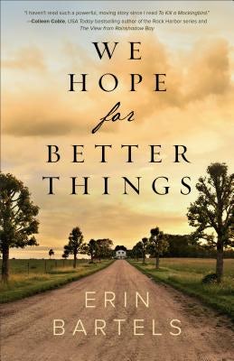 Cover image for We Hope for Better Things, isbn: 9780800734916